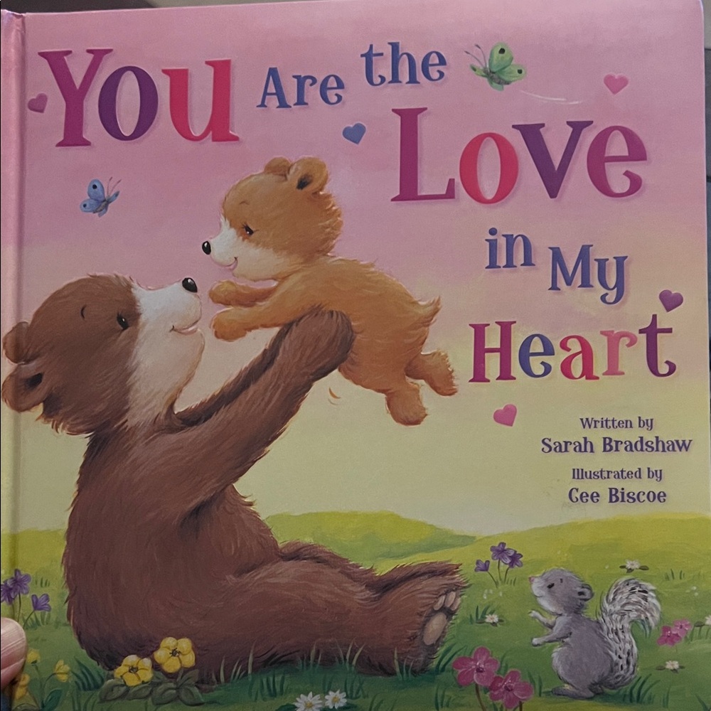 You Are the Love in My Heart Children’s Board Book by Sarah Bradshaw-EUC